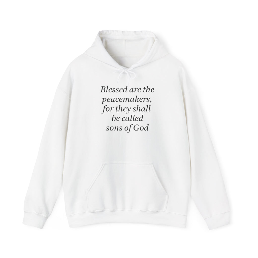 Blessed are the Peacemakers Hoodie