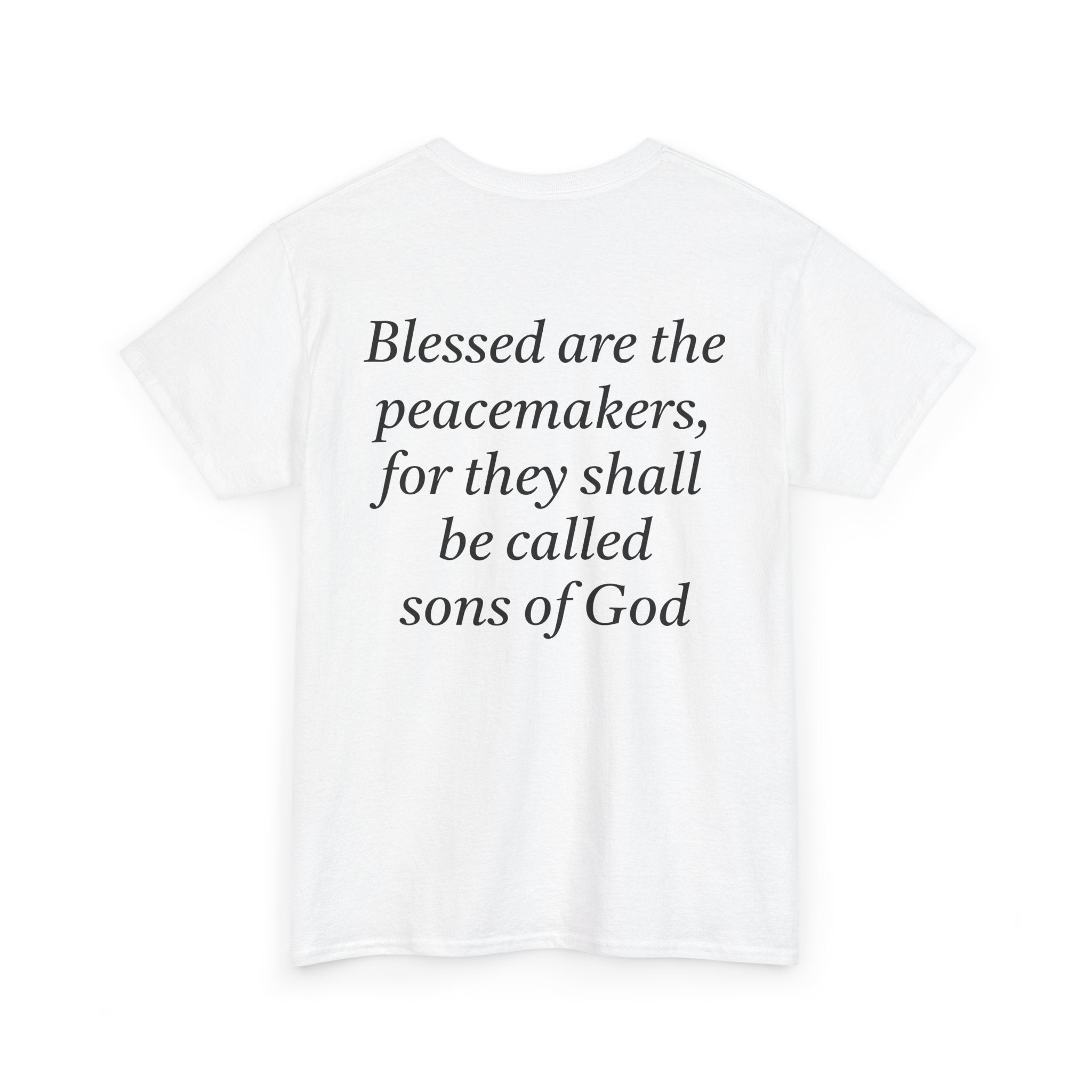 Blessed are the Peacemakers Tee