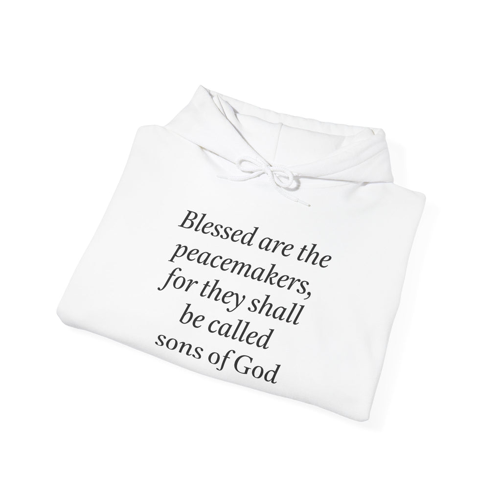 Blessed are the Peacemakers Hoodie