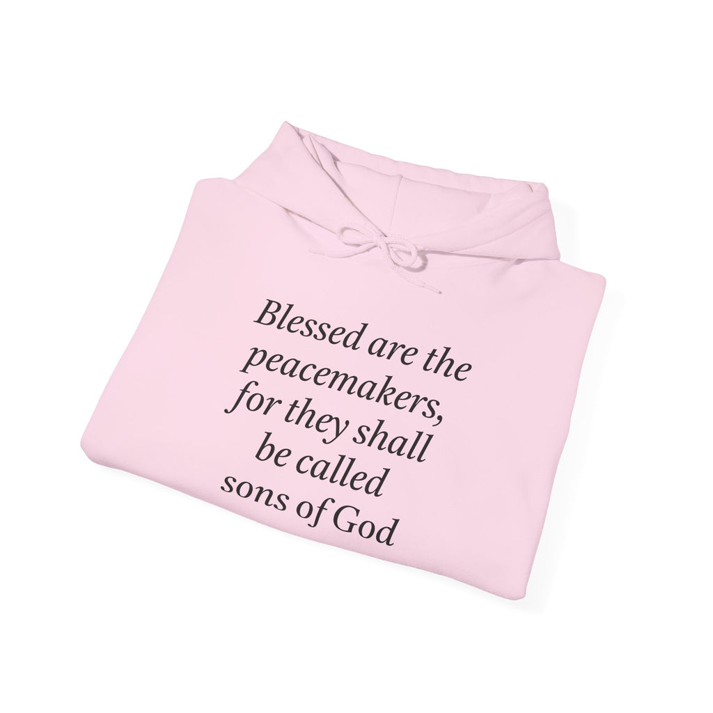 Blessed are the Peacemakers Hoodie