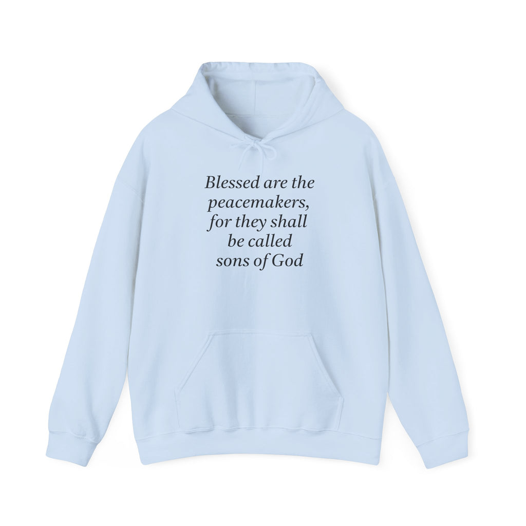 Blessed are the Peacemakers Hoodie