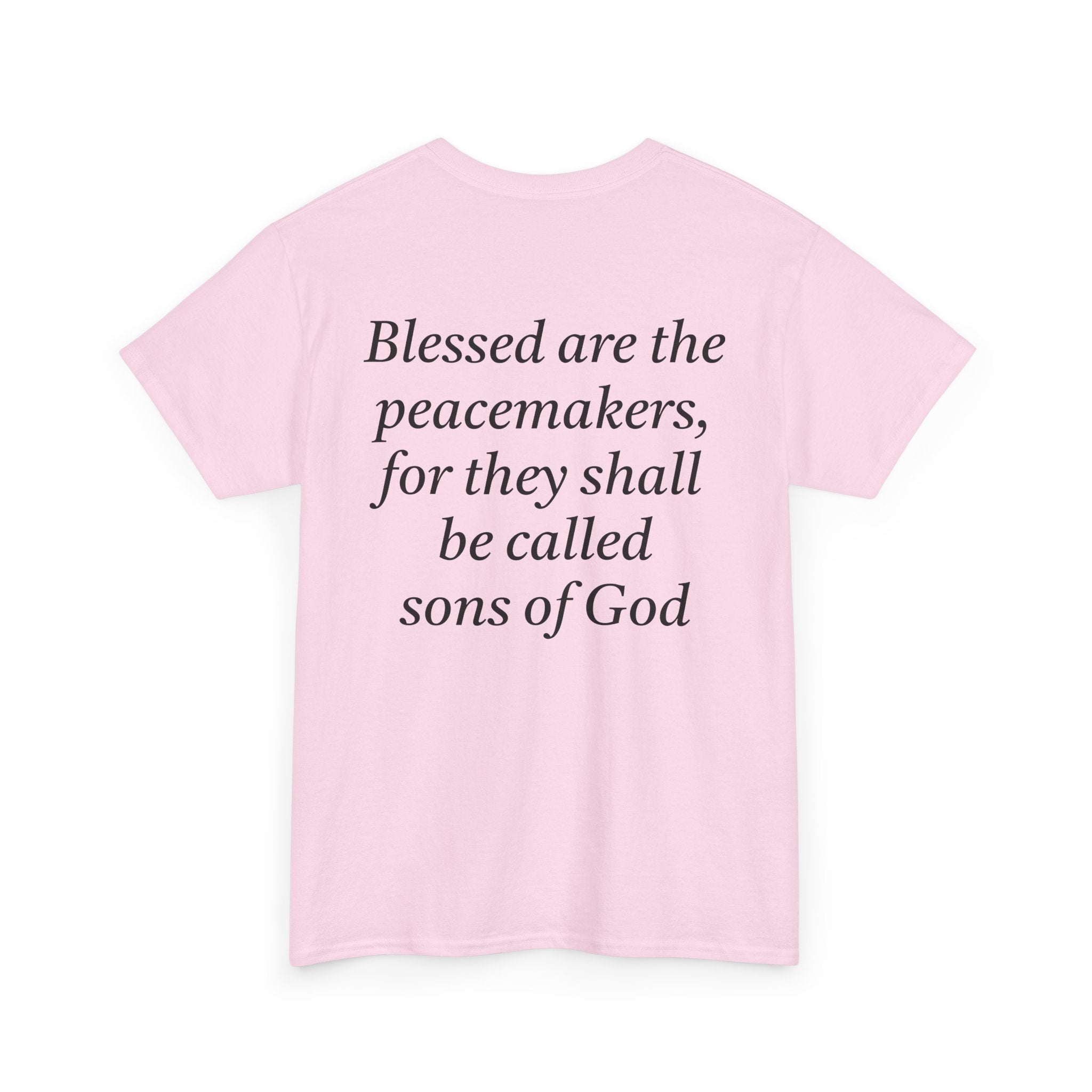 Blessed are the Peacemakers Tee