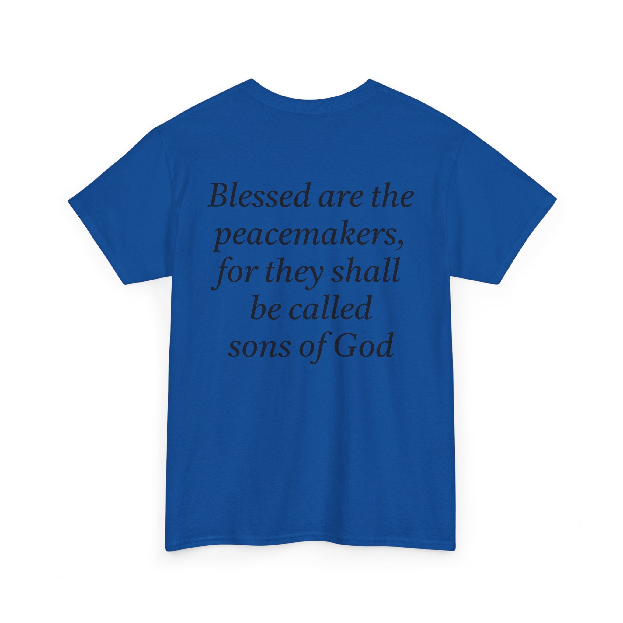 Blessed are the Peacemakers Tee