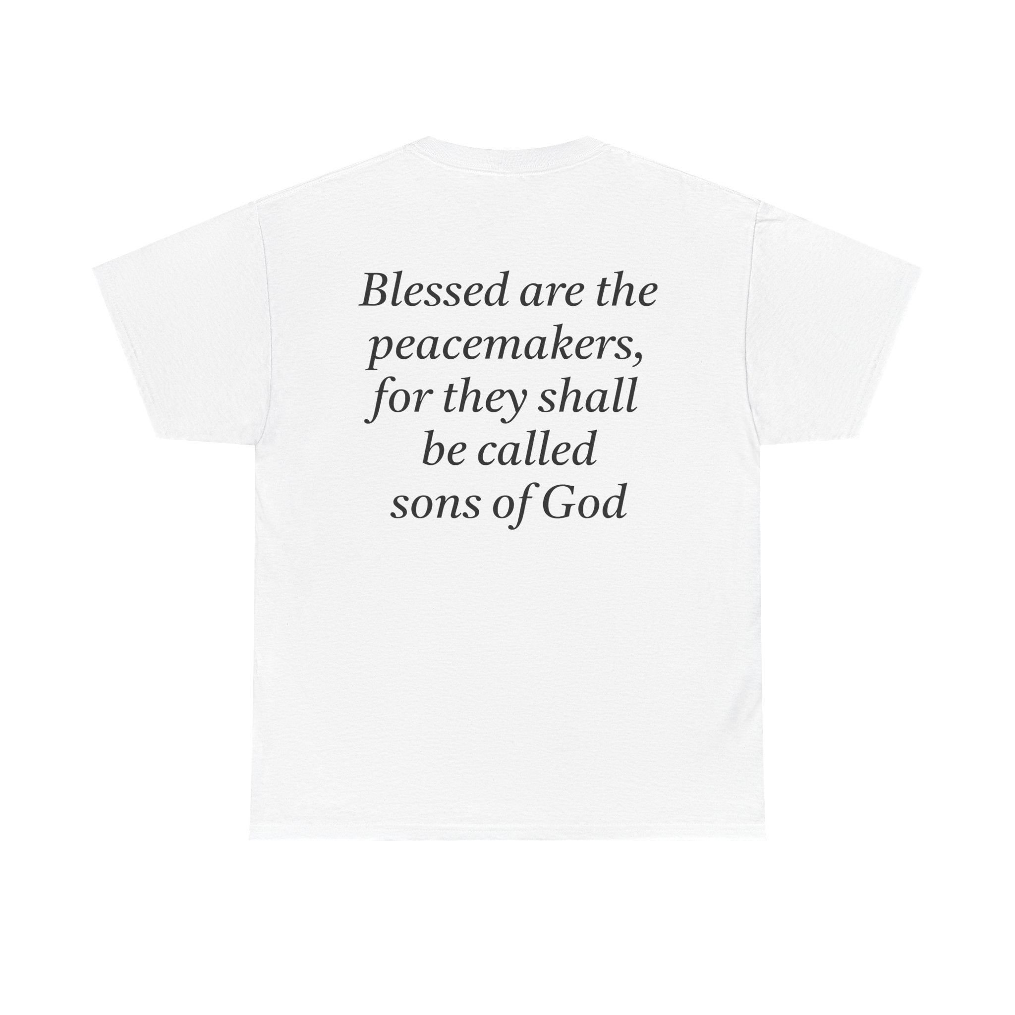 Blessed are the Peacemakers Tee
