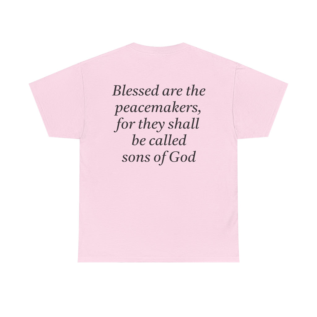Blessed are the Peacemakers Tee