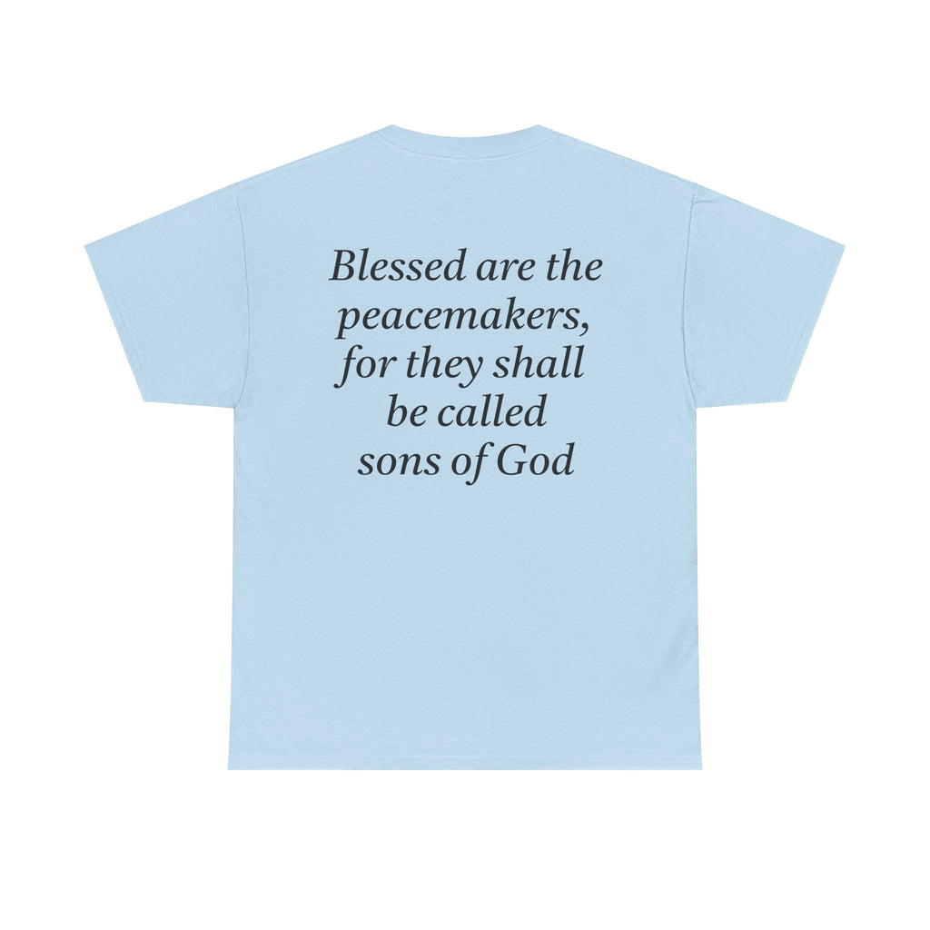 Blessed are the Peacemakers Tee