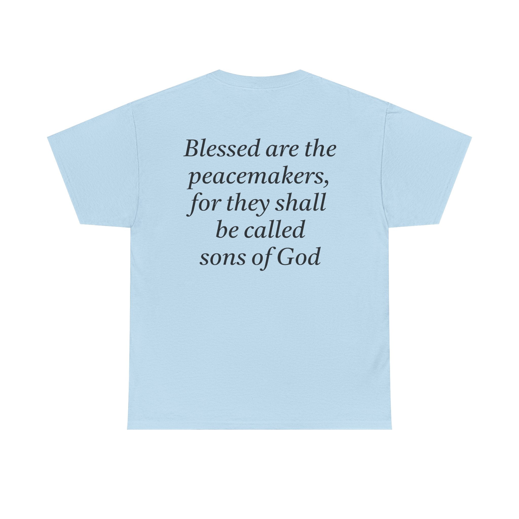 Blessed are the Peacemakers Tee