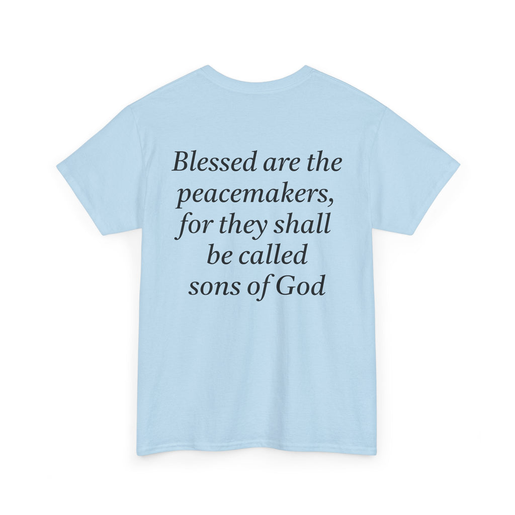 Blessed are the Peacemakers Tee