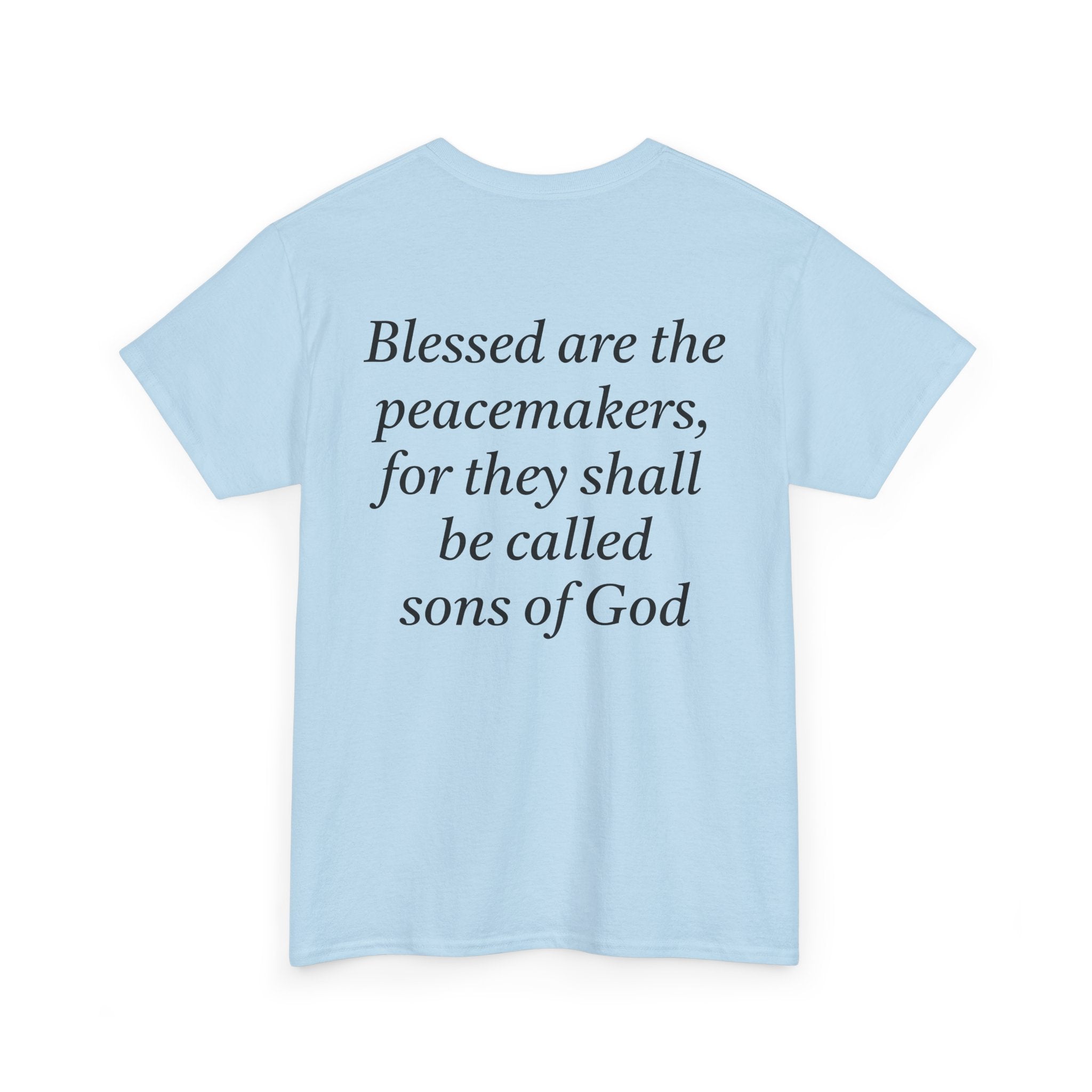 Blessed are the Peacemakers Tee
