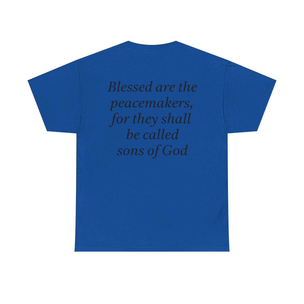 Blessed are the Peacemakers Tee