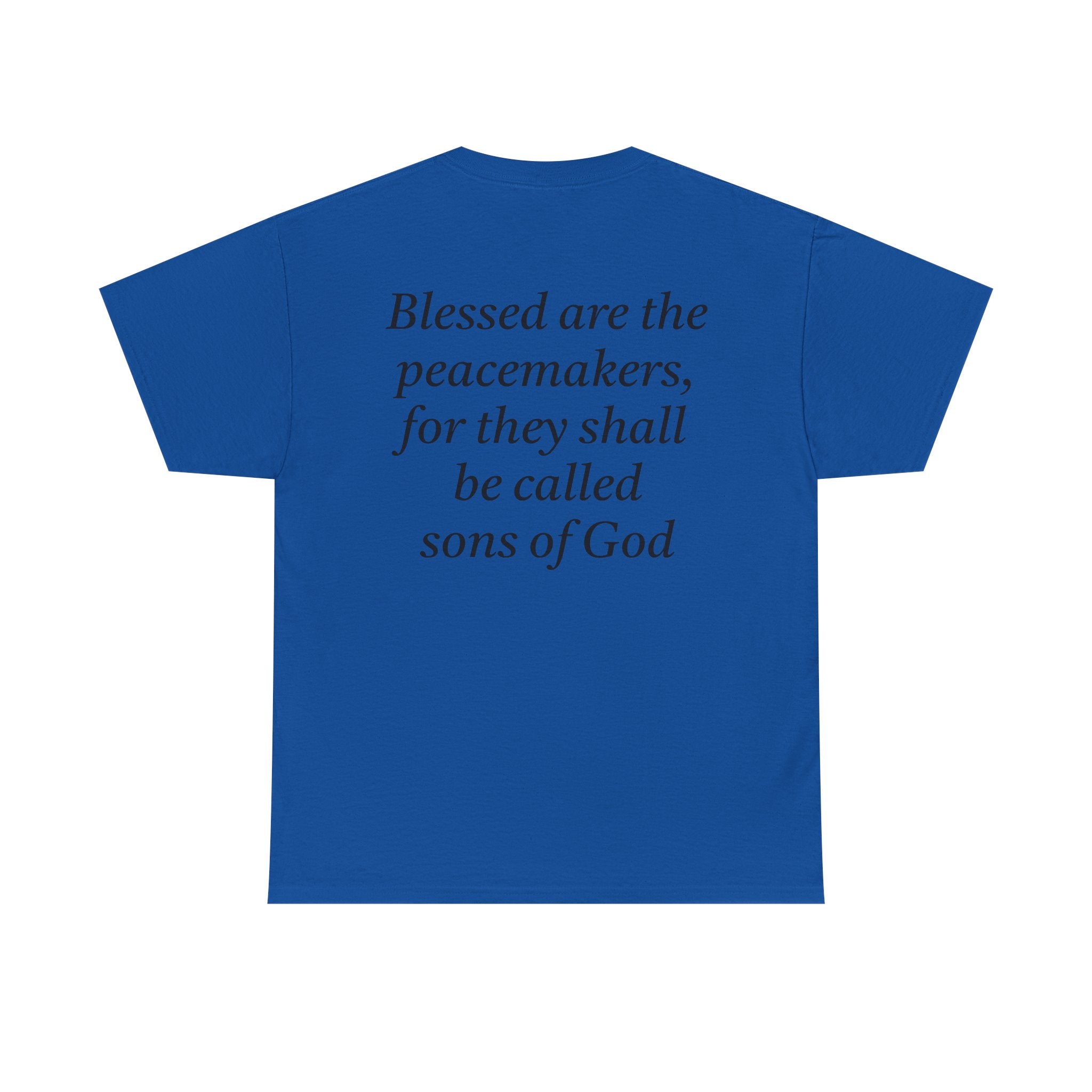 Blessed are the Peacemakers Tee